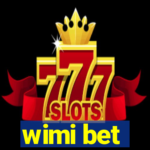 wimi bet